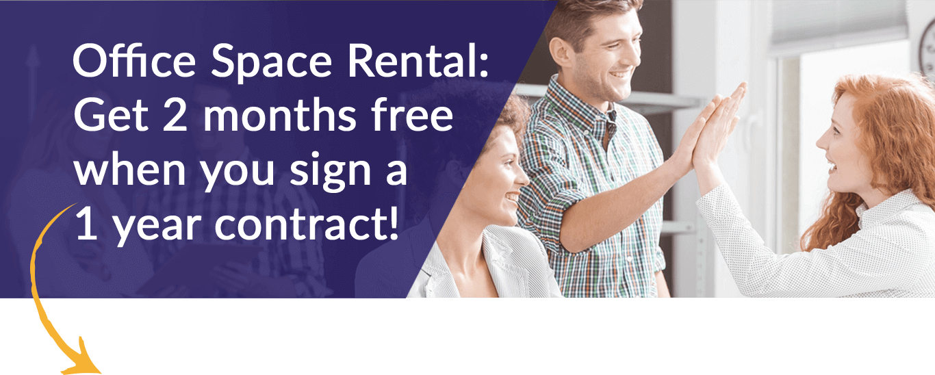 Office Space Rental: Get 2 months free when you sign a 1 year contract!